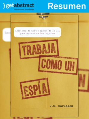 cover image of Trabaja como un espía (resumen)